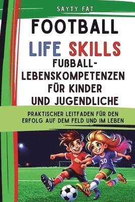 Fußball-Lebenskompetenzen für Kinder und Jugendliche 1