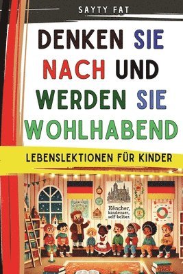 Denken Sie nach und werden Sie wohlhabend: Lebenslektionen für Kinder 1