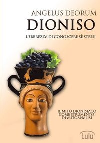 bokomslag Dioniso - L'Ebbrezza Di Conoscere Se Stessi