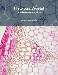 bokomslag Histologia Vegetal Al Microscopio Optico