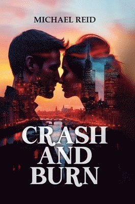 Crash and Burn