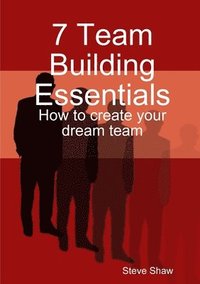 bokomslag 7 Team Building Essentials