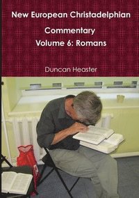 bokomslag New European Christadelphian Commentary Volume 6