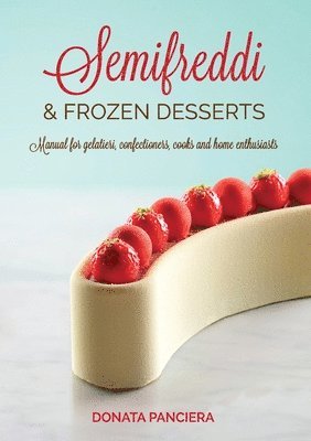 Donata Panciera - Semifreddi & Frozen Desserts, Häftad