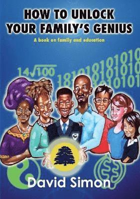 David Simon - How to Unlock Your Family's Genius, Häftad