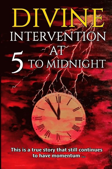 Alan J. Porter - Divine Intervention at 5 to Midnight, Häftad