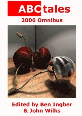Editor: John Wilks, Editor John Wilks - Abctales 2006 Omnibus, Häftad