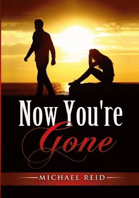 Michael Reid - Now You're Gone, Häftad