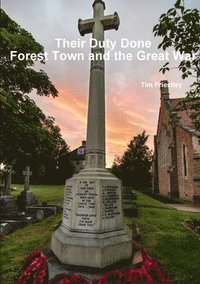 bokomslag Their Duty Done - Forest Town and the Great War