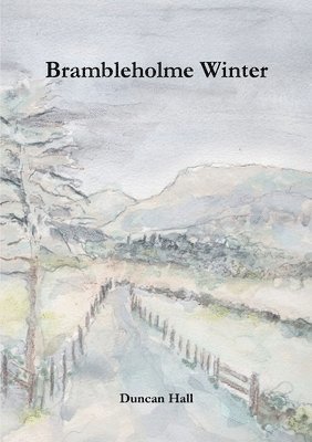 Duncan Hall - Brambleholme Winter, Häftad