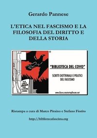 bokomslag L'Etica Nel Fascismo e La Filosofia Del Diritto e Della Storia