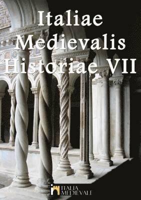 bokomslag Italiae Medievalis Historiae VII