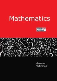 bokomslag Mathematics: First 100 Lessons
