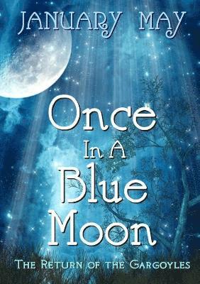 Once in A Blue Moon 1