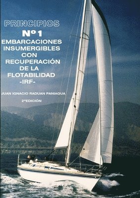 JUAN IGNACIO RADUAN PANIAGUA, Juan Ignacio Raduan Paniagua - Embarcaciones Insumergibles Con Recuperacion De La Flotabilidad, Häftad