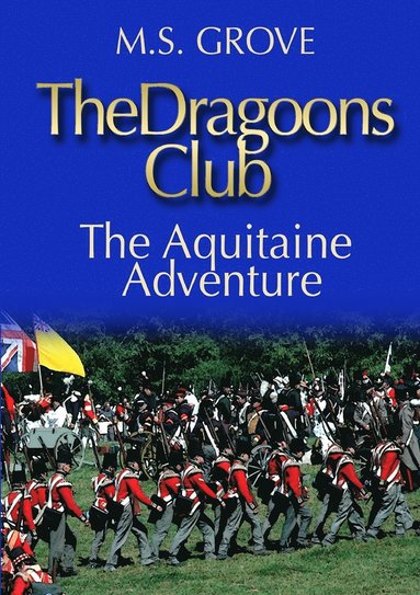 bokomslag Dragoons Club: the Aquitaine Adventure