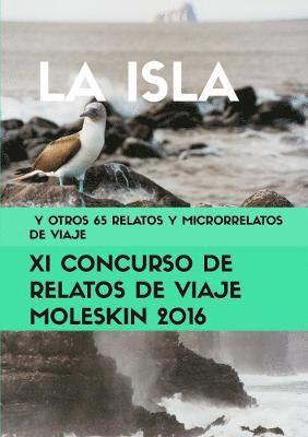 bokomslag La isla y otros 65 relatos y microrrelatos de viaje