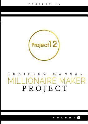 The Millionaire Maker Project 1