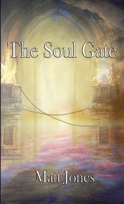 Matt Jones - Soul Gate, Häftad