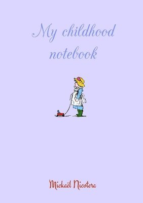 bokomslag My Childhood Notebook