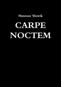 bokomslag Carpe Noctem