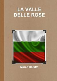 bokomslag La Valle Delle Rose