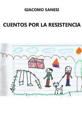 Cuentos Por La Resistencia 1