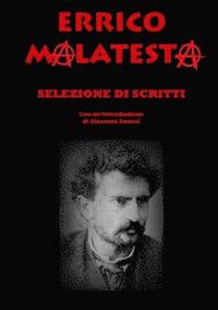 bokomslag Errico Malatesta - Selezione di Opere
