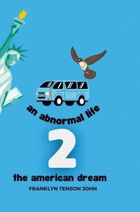 bokomslag Abnormal Life 2 - The American Dream - Hardcover Edition