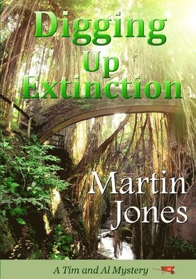 Martin Jones - Digging Up Extinction, Häftad