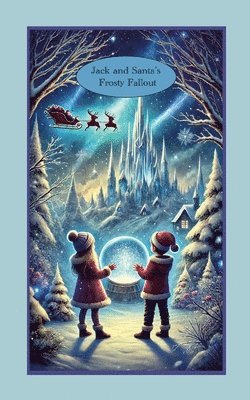 Jack and Santa's Frosty Fallout