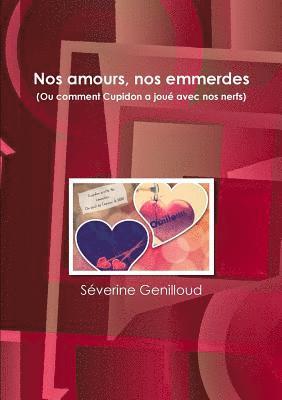 bokomslag Nos amours, nos emmerdes