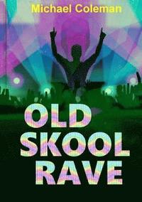 bokomslag Old Skool Rave