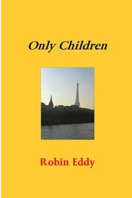 Robin Eddy - Only Children, Häftad