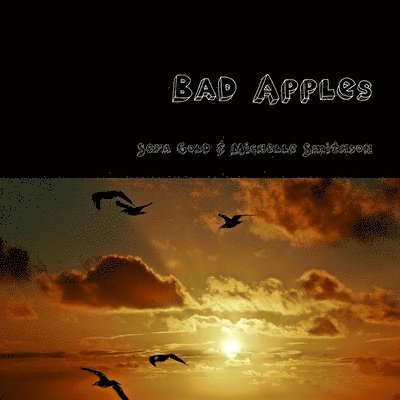 Sera Gold - Bad Apples, Häftad