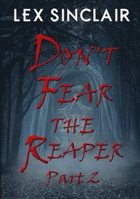 bokomslag Don't Fear the Reaper: Part 2