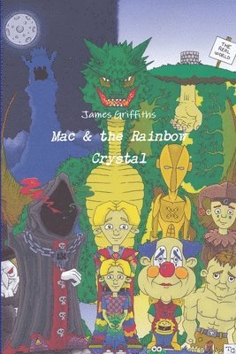 James Griffiths - Mac & the Rainbow Crystal, Häftad