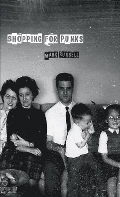 Mark Russell - Shopping For Punks, Häftad
