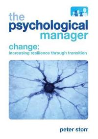 bokomslag The Psychological Manager and Change