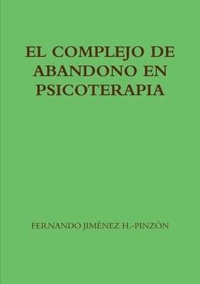 bokomslag EL Complejo De Abandono En Psicoterapia