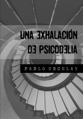 bokomslag Una Exhalacion De Psicodelia