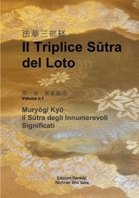 bokomslag Il Triplice Sutra Del Loto, Vol. I: Sutra Degli Innumerevoli Significati