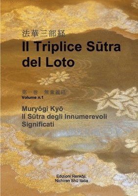 bokomslag Il Triplice Sutra Del Loto, Vol. I: Sutra Degli Innumerevoli Significati