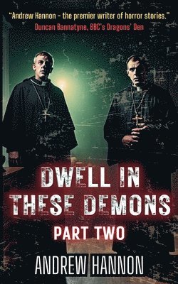 Dwell In These Demons 1