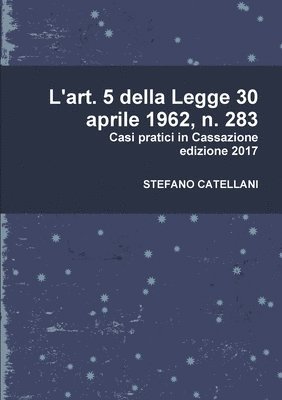 L'Art. 5 Della Legge 30 Aprile 1962, n. 283 1