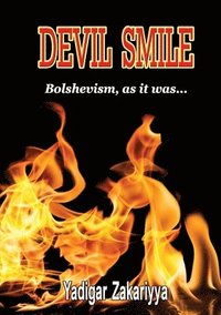 bokomslag Devil Smile:Bolshevism as it Was