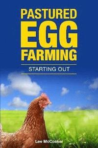 bokomslag Pastured Egg Farming - Starting Out