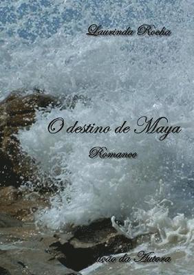 O Destino De Maya