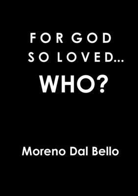 For God So Loved...Who? 1