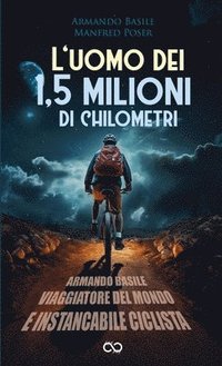 bokomslag L'uomo dei 1,5 milioni di chilometri